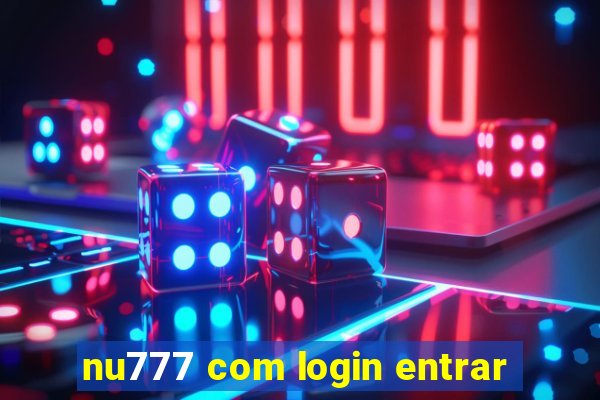 nu777 com login entrar